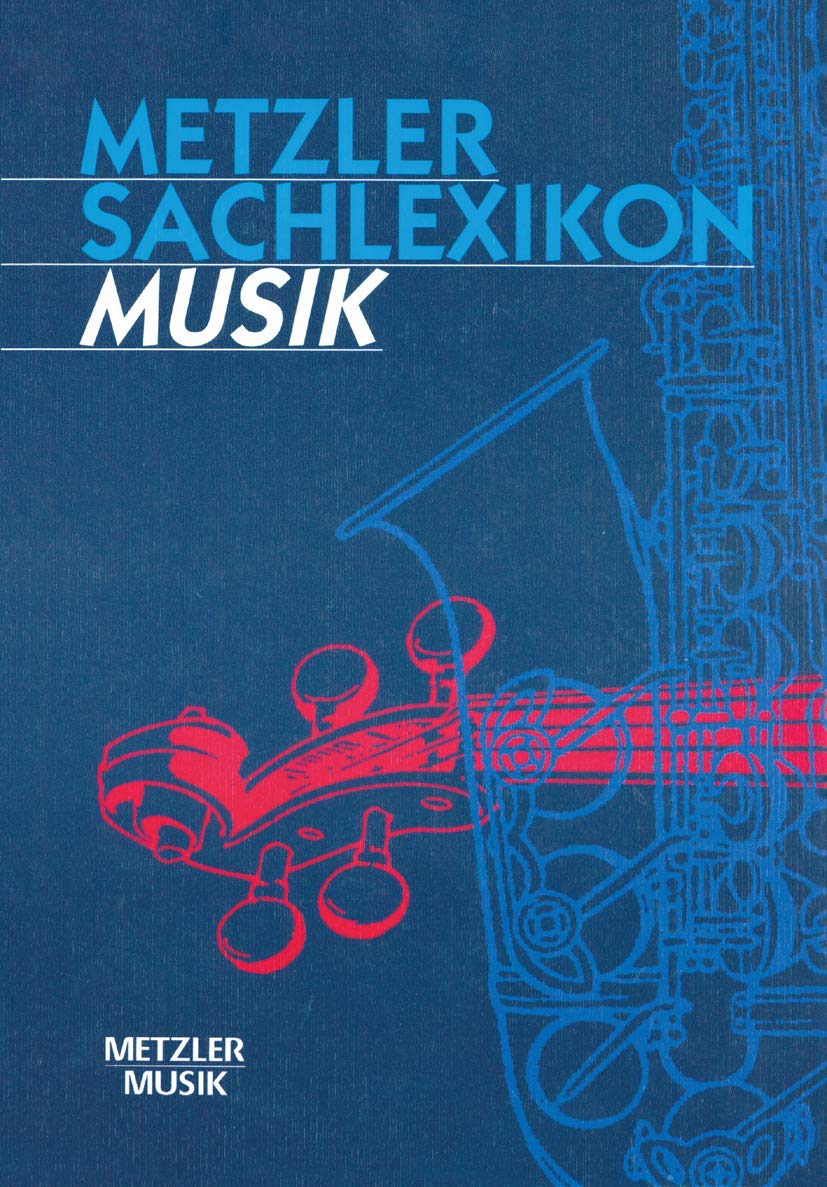 Metzler Sachlexikon Musik Arts & Music