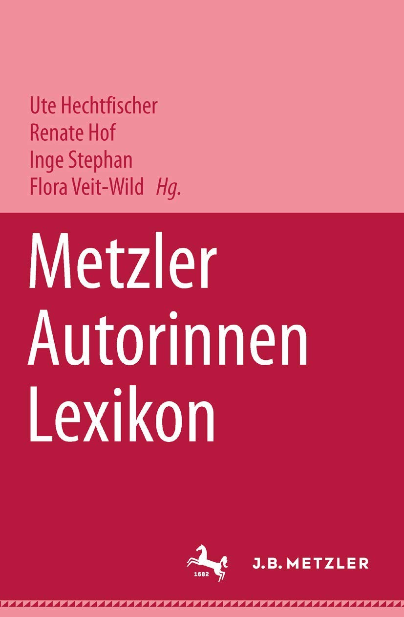 Metzler Autorinnen Lexikon Contemporary literature