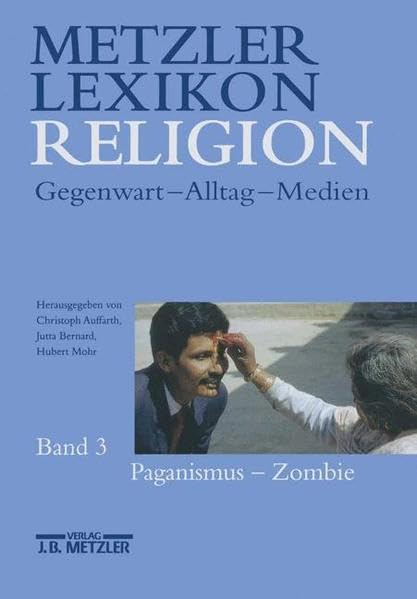 Metzler Lexikon Religion / Gegenwart - Alltag - Medien: Metzler Lexikon Religion, Band 3: Paganismus - Zombie Books