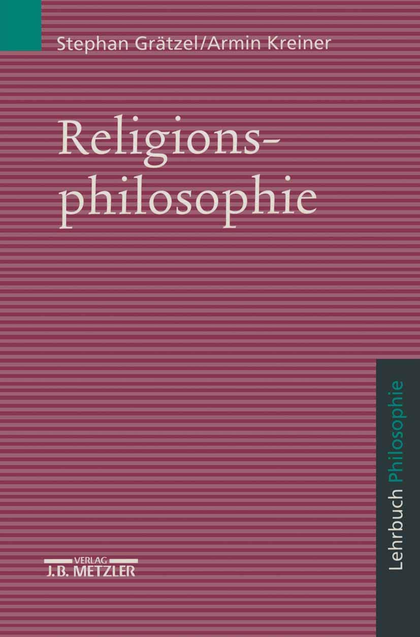 Religionsphilosophie: Lehrbuch Philosophie Philosophy