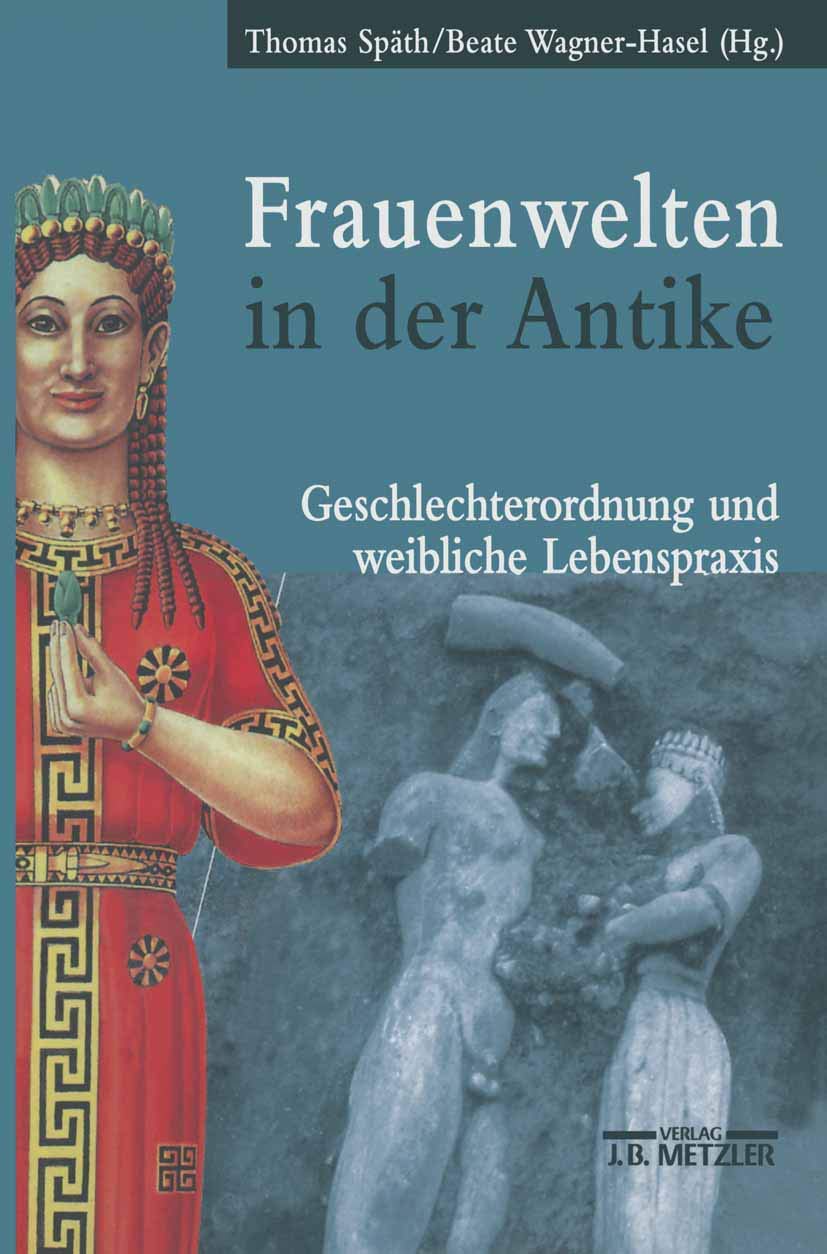 Frauenwelten in der Antike: Geschlechterordnung und weibliche Lebenspraxis Books