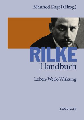 Rilke-Handbuch: Leben – Werk – Wirkung Professional & Reference Books