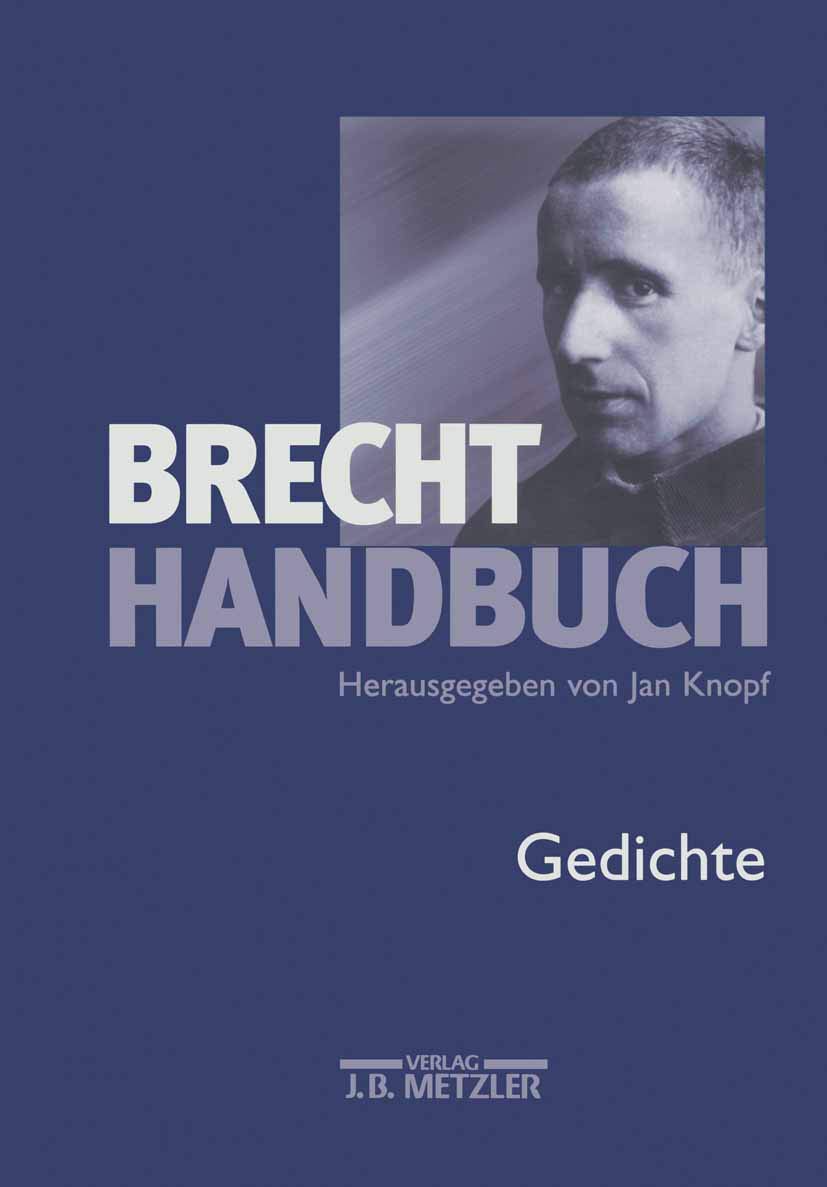 Brecht-Handbuch, 5 Bde., Bd.2, Gedichte: Band 2: Gedichte Drama