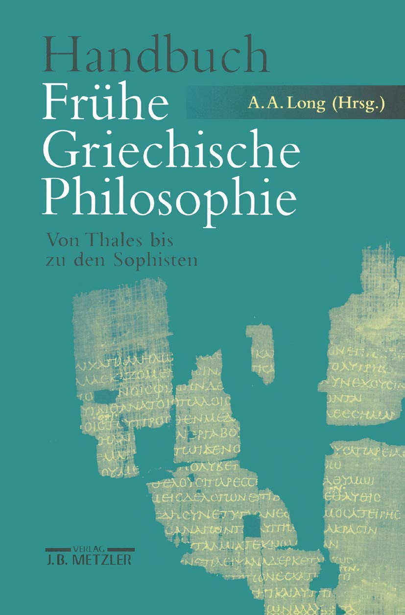 Handbuch Frühe Griechische Philosophie: Von Thales bis zu den Sophisten Philosophy