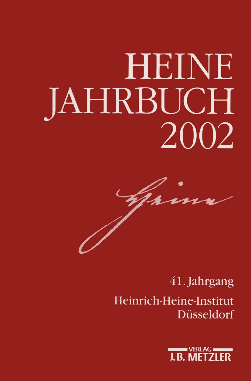 Heine-Jahrbuch 2002: 41. Jahrgang Contemporary literature