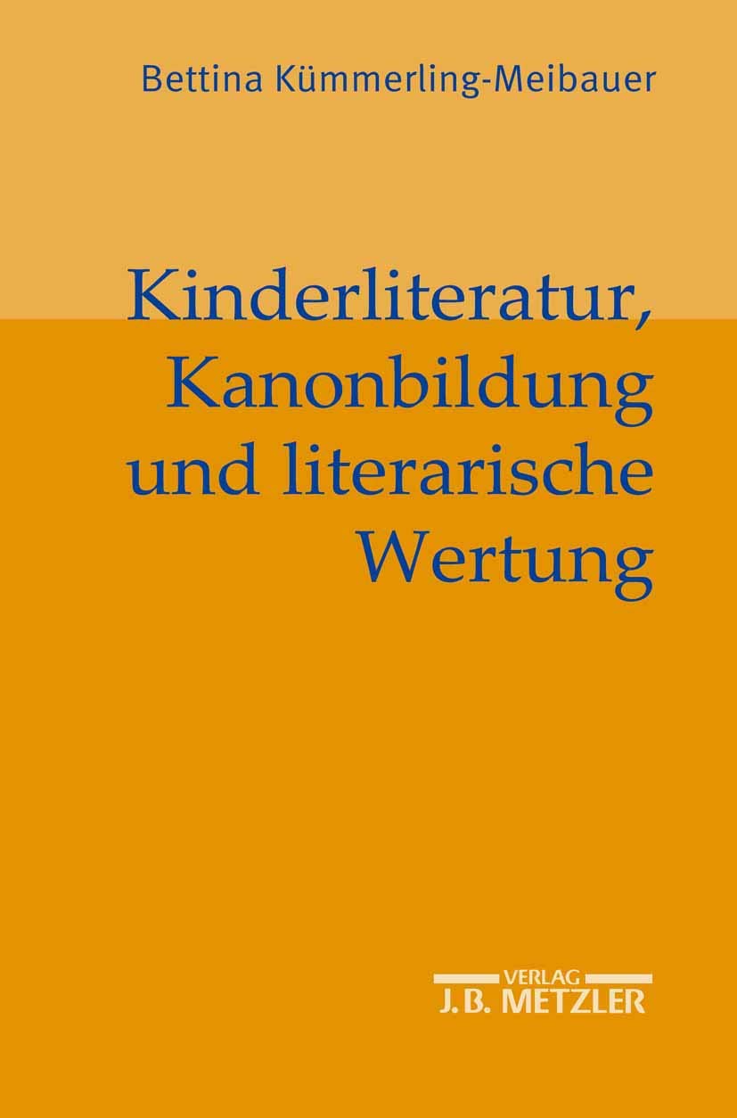 Kinderliteratur, Kanonbildung und literarische Wertung Contemporary literature