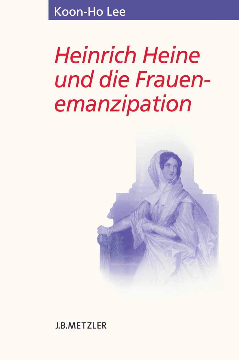 Heinrich Heine und die Frauenemanzipation: Diss. (Heine-Studien) Contemporary literature