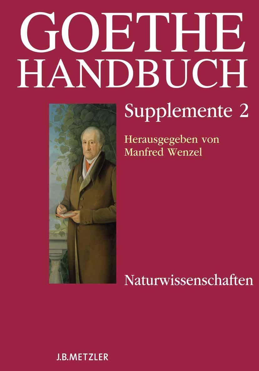 Goethe-Handbuch Supplemente: Band 2: Naturwissenschaften Contemporary literature