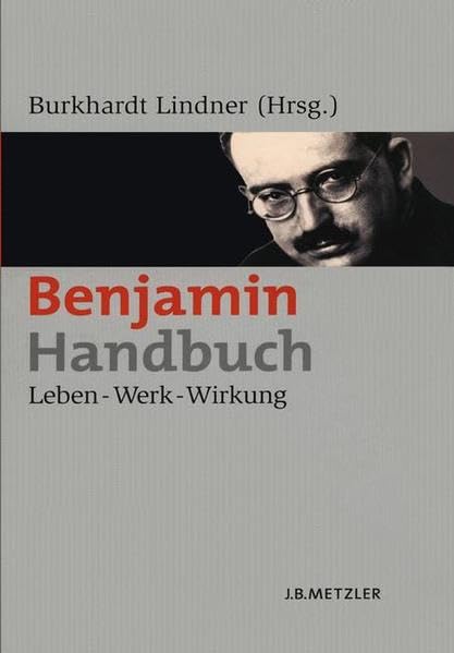 Product Image: Benjamin-Handbuch: Leben - Werk - Wirkung