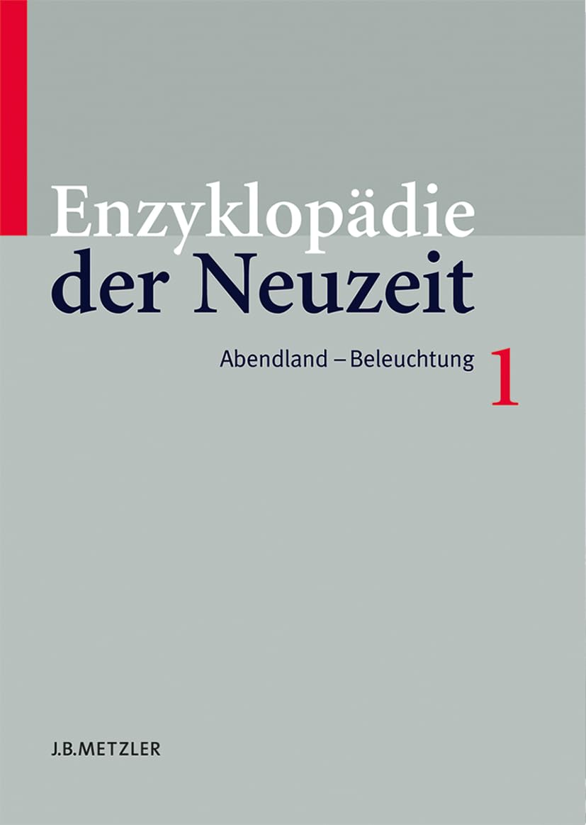 Enzyklopädie der Neuzeit: Band 1 Abendland–Beleuchtung (Enzyklopadie Der Neuzeit, Band 1) Law