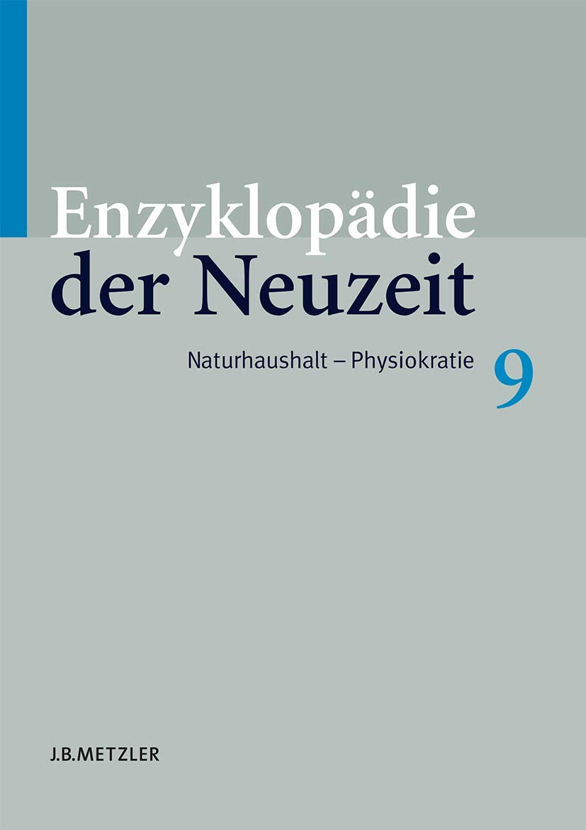 Enzyklopädie der Neuzeit: Band 9: Naturhaushalt–Physiokratie (Enzyklopadie Der Neuzeit, Band 9) Law