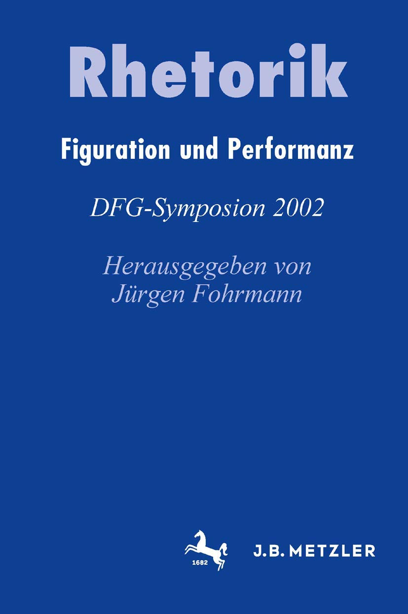Rhetorik: Figuration und Performanz (Germanistische Symposien) Contemporary literature