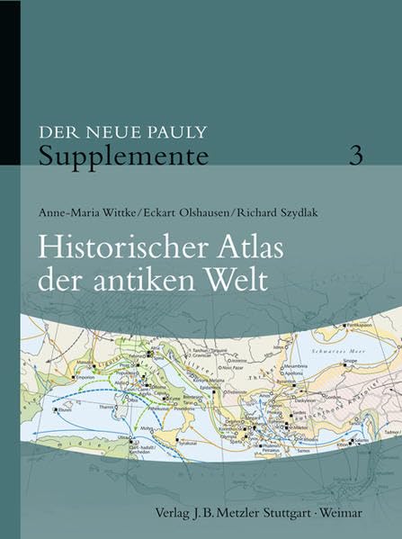 Der Neue Pauly - Supplemente. Gesamtausgabe I-VII / Historischer Atlas der antiken Welt Philosophy