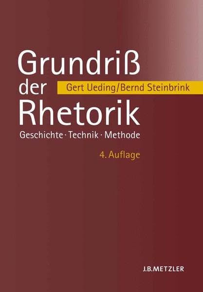 Product Image: Grundriß der Rhetorik: Geschichte - Technik - Methode