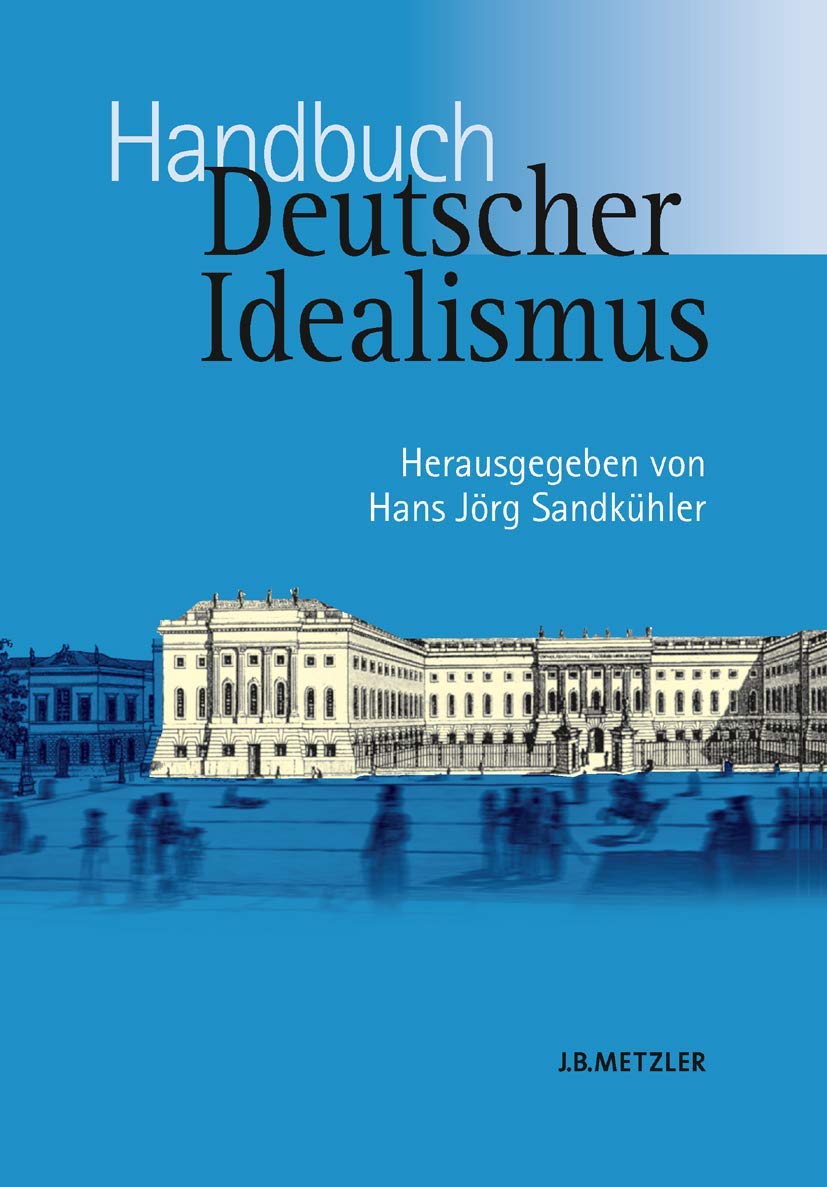 Handbuch Deutscher Idealismus Philosophy