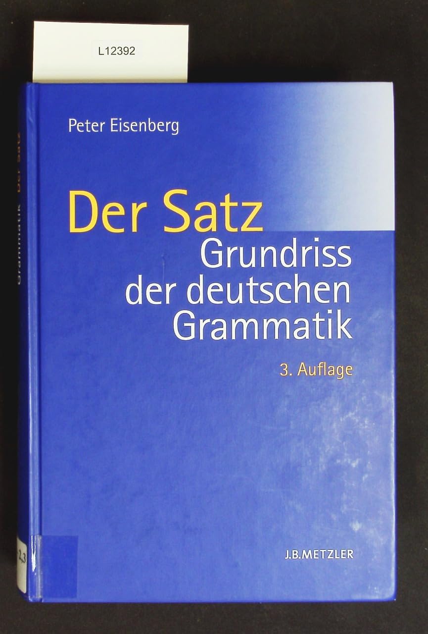 Grundriss der deutschen Grammatik: Band 2: Der Satz Contemporary literature