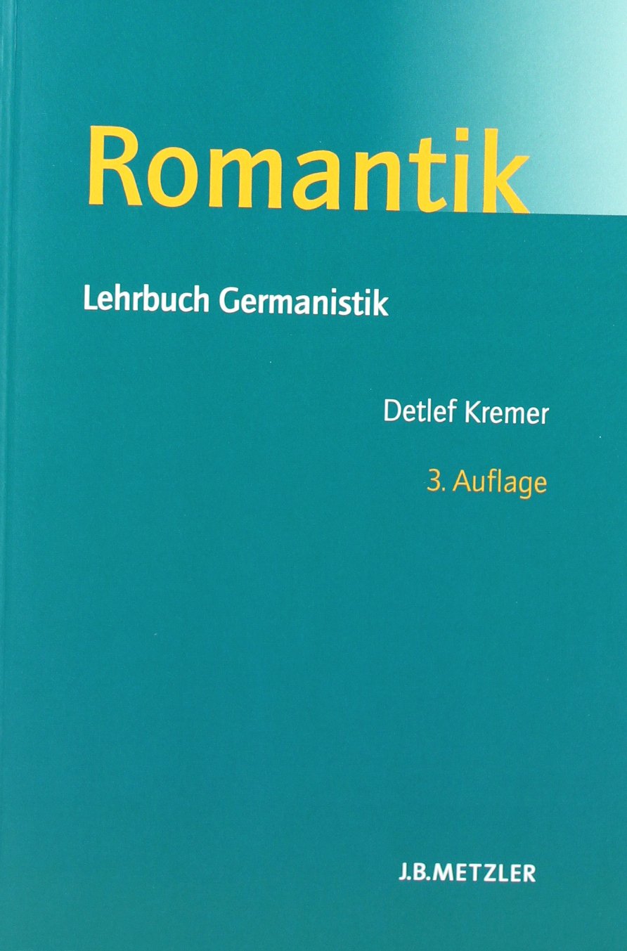 Romantik: Lehrbuch Germanistik Contemporary literature