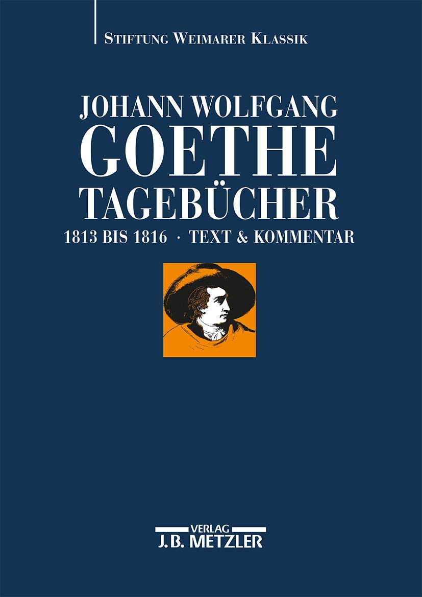 Johann Wolfgang Goethe: Tagebücher: Band V,1 und V,2 (1813–1816) (Deutsche revolutionäre Demokraten, Band 5) Contemporary literature Books