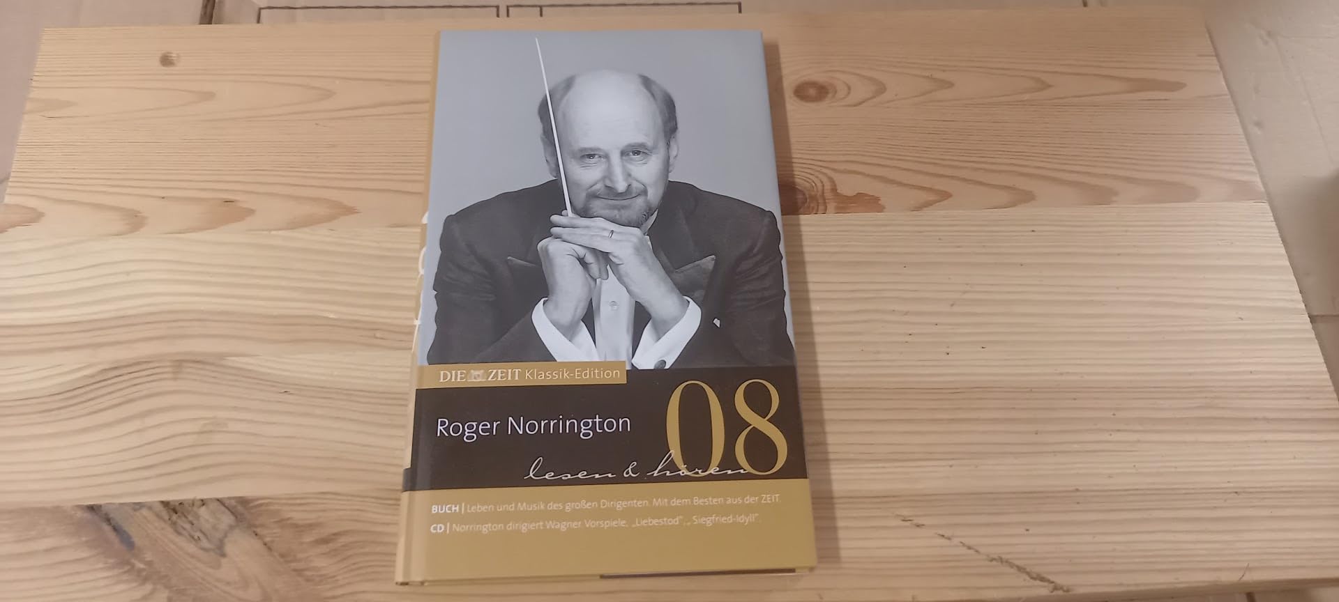 DIE ZEIT Klassik-Edition, Bücher und Audio-CDs, Bd.8 : Roger Norrington lesen & hören, Buch u. Audio-CD Arts & Music