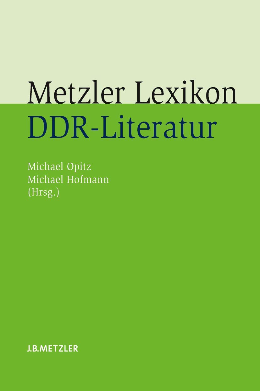 Metzler Lexikon DDR-Literatur Contemporary literature