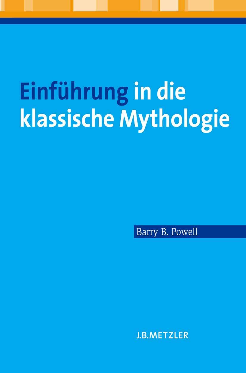 Einführung in die klassische Mythologie Politics & History