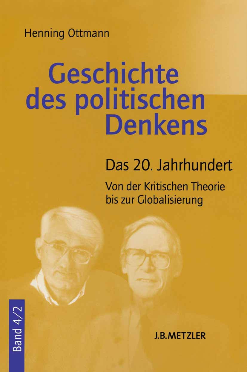 Geschichte des politischen Denkens: Band 4.2: Das 20. Jahrhundert. Von der Kritischen Theorie bis zur Globalisierung Law