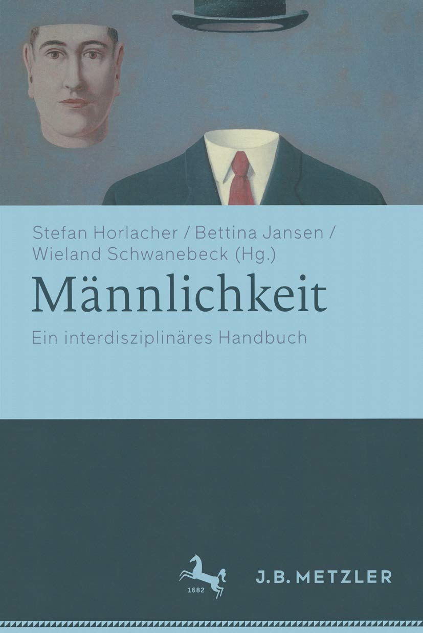Männlichkeit: Ein interdisziplinäres Handbuch Law