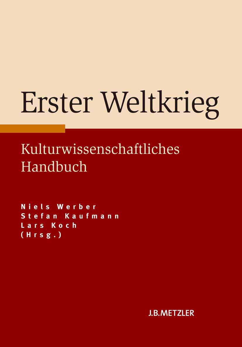 Erster Weltkrieg: Kulturwissenschaftliches Handbuch Law