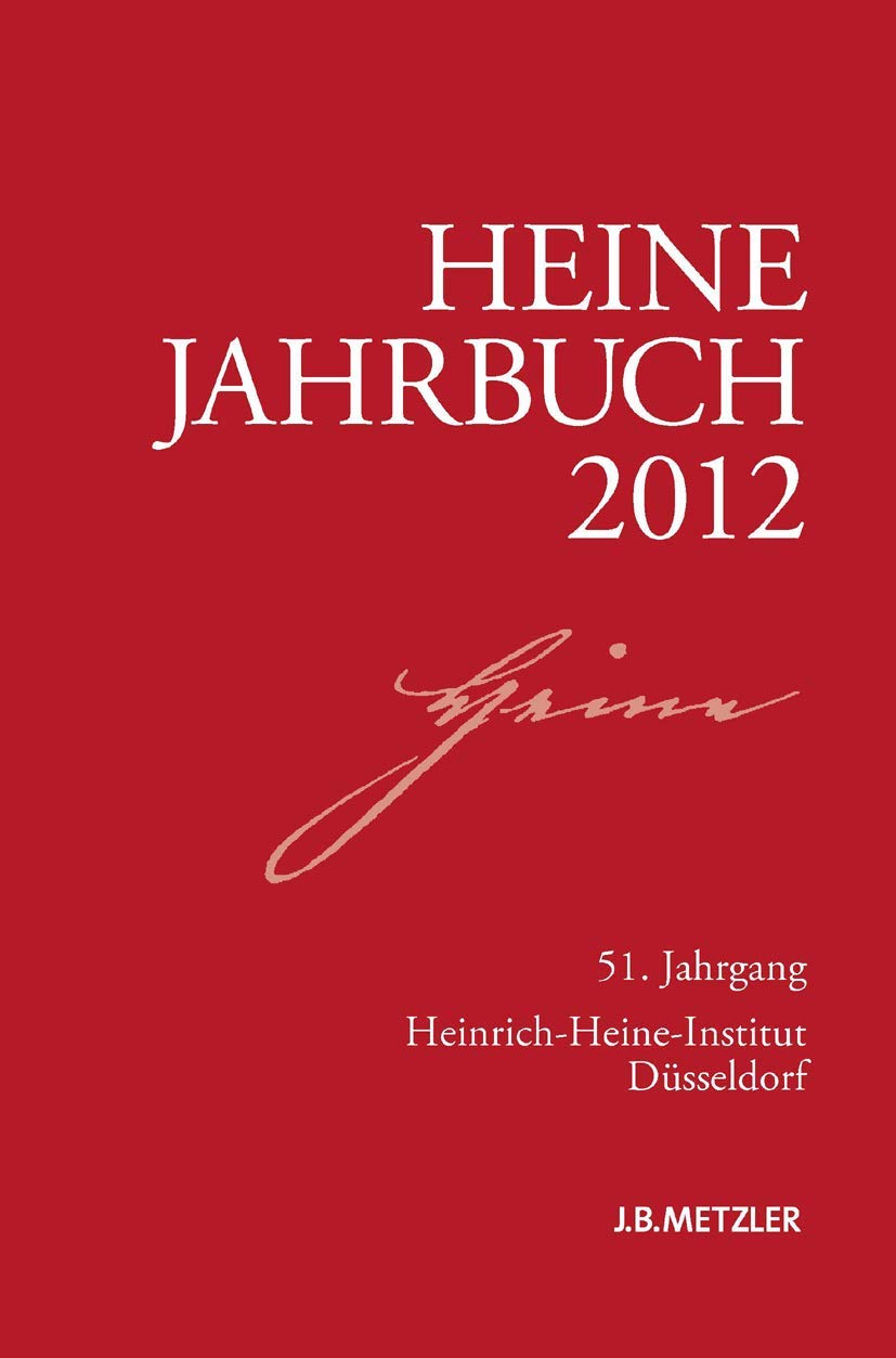 Heine-Jahrbuch 2012: 51. Jahrgang Contemporary literature