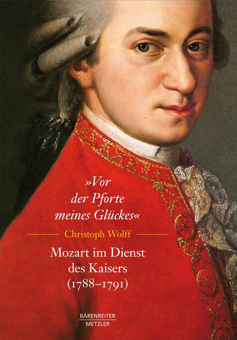 "Vor der Pforte meines Glückes". Mozart im Dienst des Kaisers (1788-91) Arts & Music