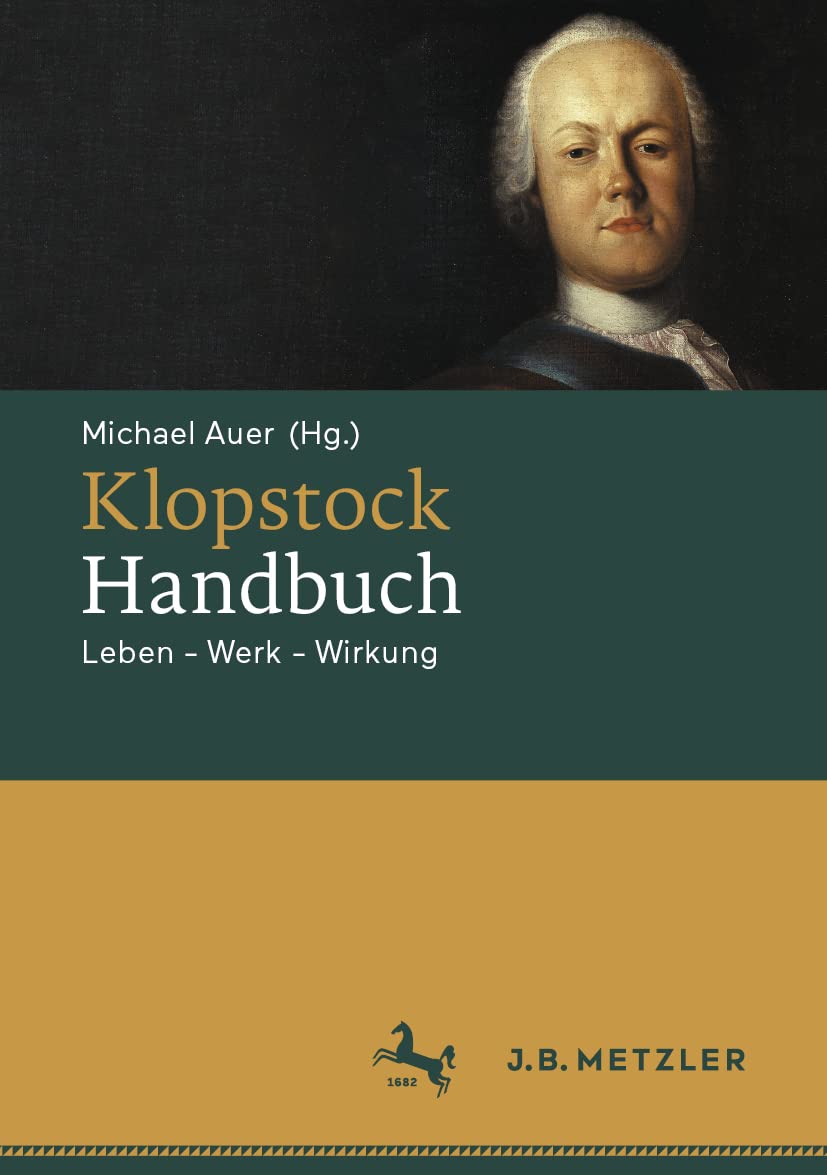 Klopstock-Handbuch: Leben - Werk - Wirkung Poetry