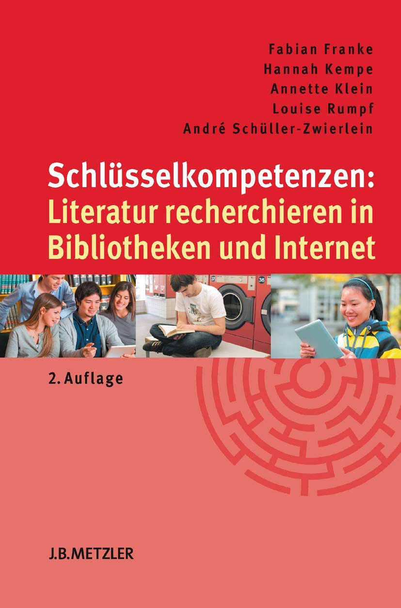 Schlüsselkompetenzen: Literatur recherchieren in Bibliotheken und Internet Social Sciences