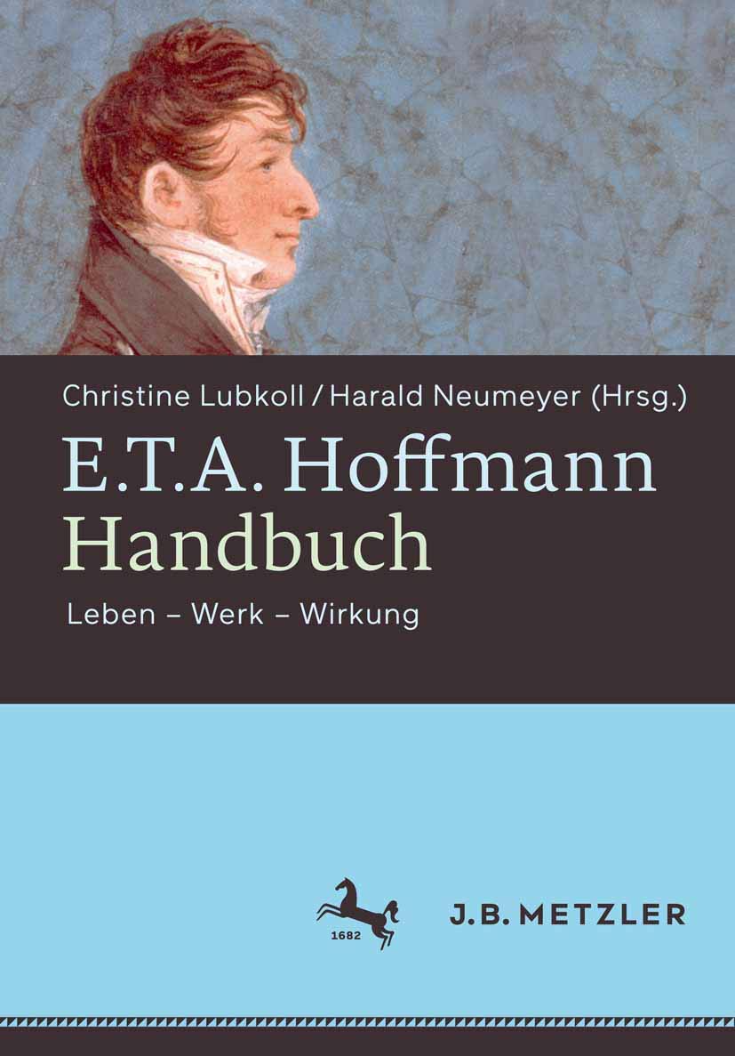 E.T.A. Hoffmann-Handbuch: Leben – Werk – Wirkung Contemporary literature
