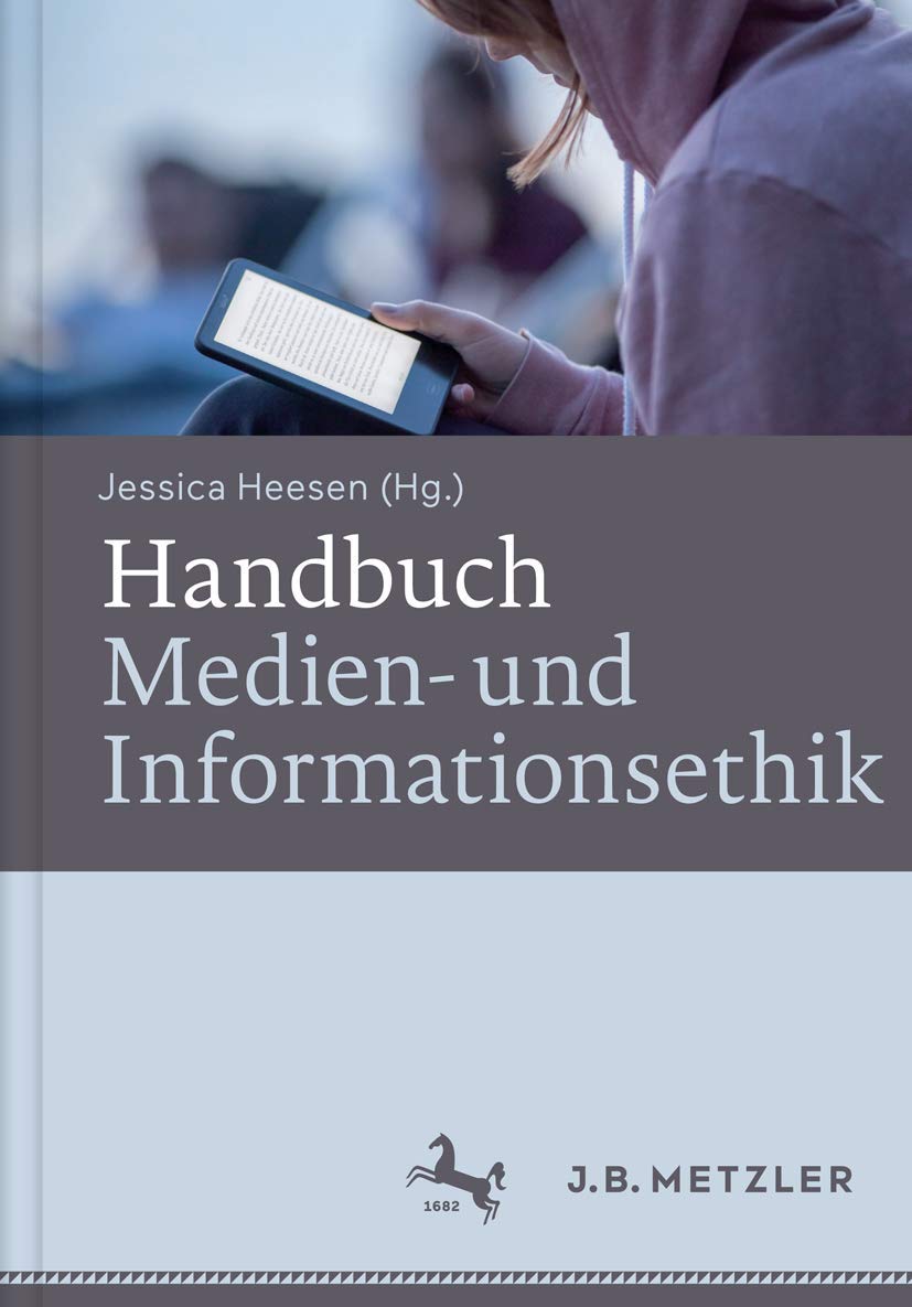 Handbuch Medien- und Informationsethik Media & Communication