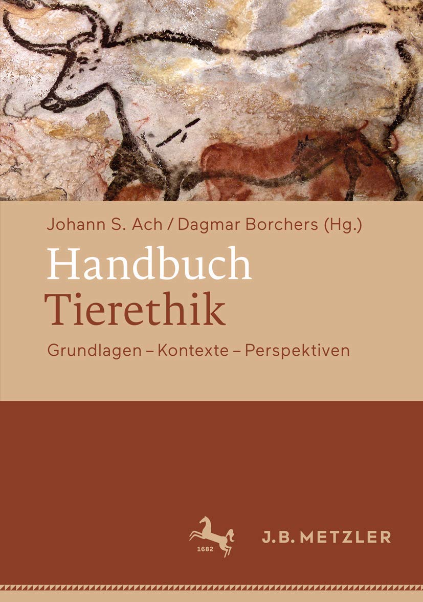 Handbuch Tierethik: Grundlagen – Kontexte – Perspektiven Medicine