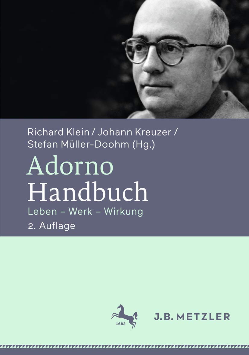 Adorno-Handbuch: Leben – Werk – Wirkung Philosophy