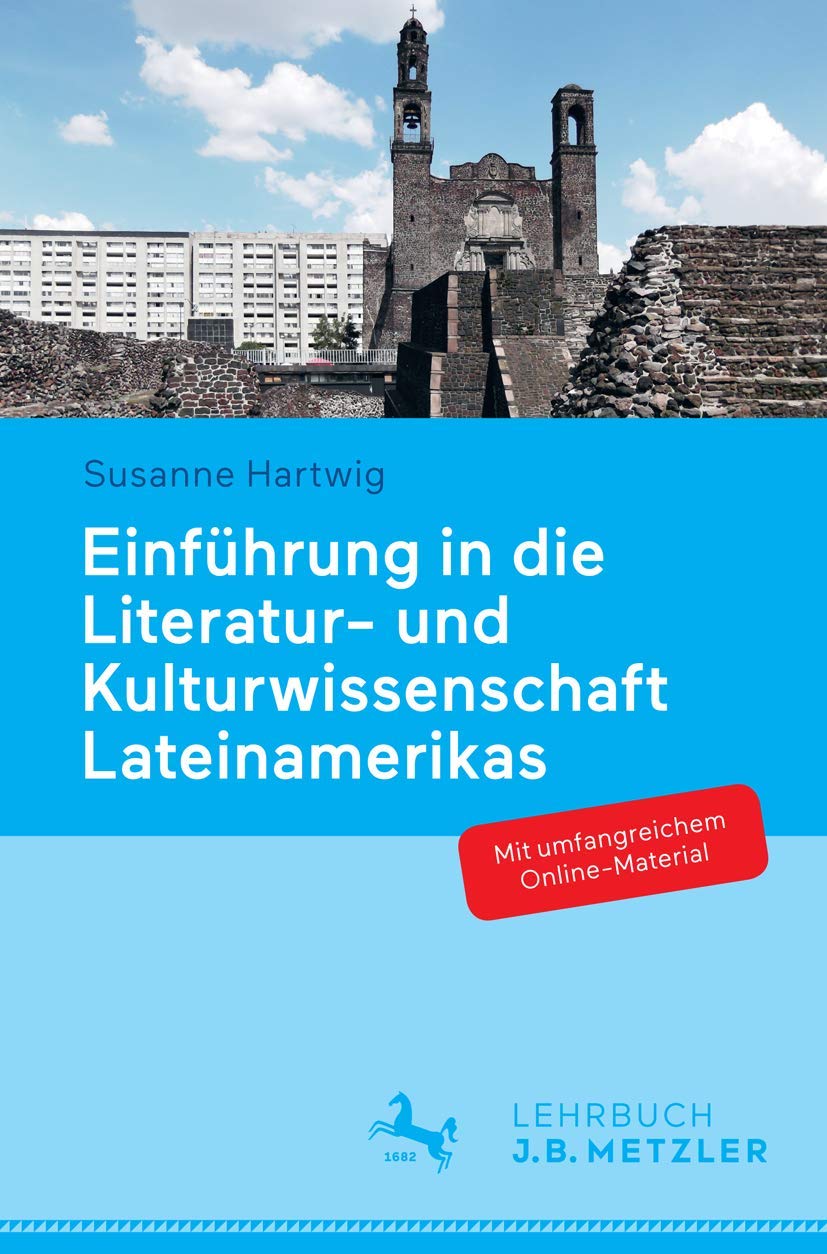 Einführung in die Literatur- und Kulturwissenschaft Lateinamerikas: Schwerpunkt Hispanoamerika Law