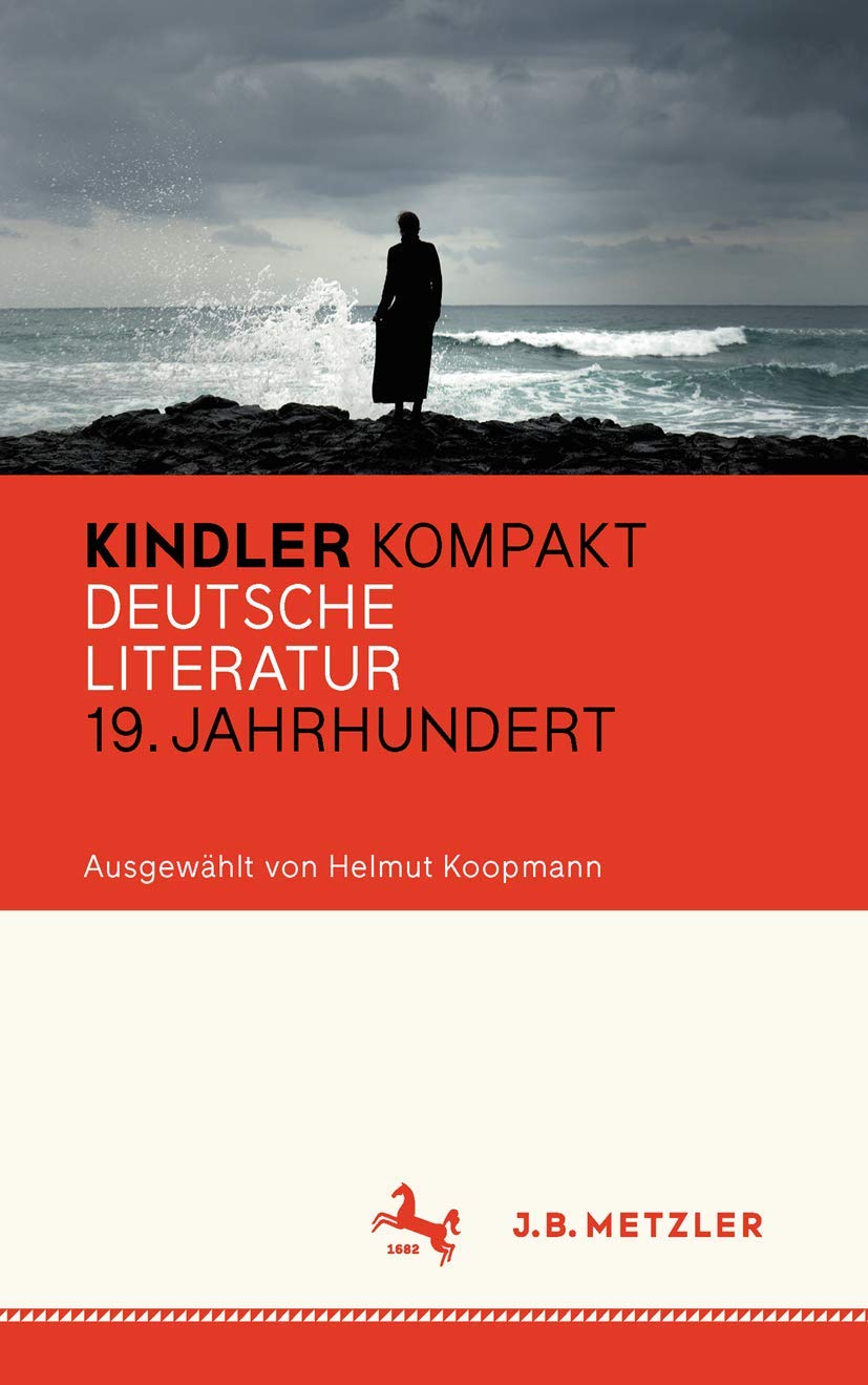 Kindler Kompakt: Deutsche Literatur, 19. Jahrhundert Contemporary literature