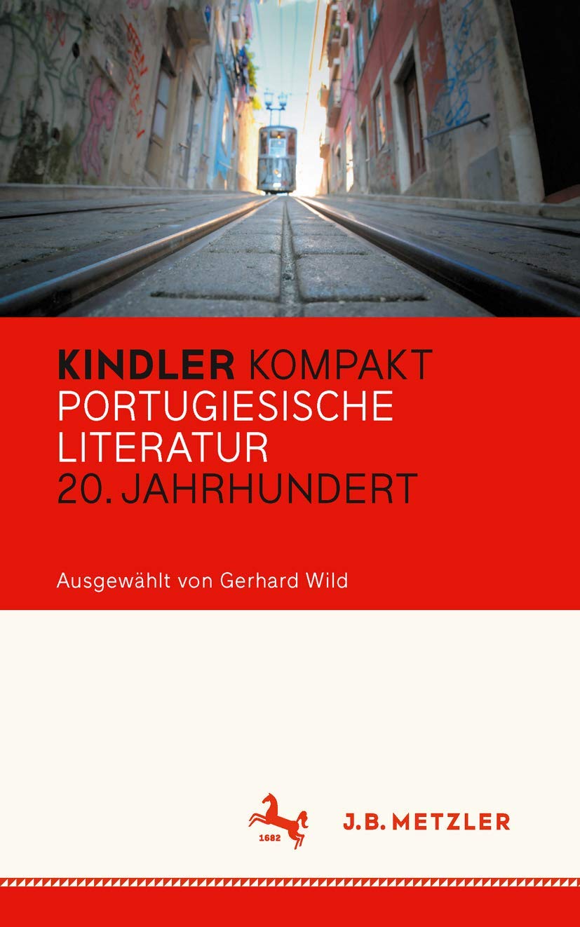 Kindler Kompakt: Portugiesische Literatur, 20. Jahrhundert Contemporary literature