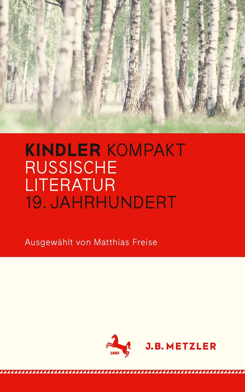 Kindler Kompakt: Russische Literatur, 19. Jahrhundert Contemporary literature