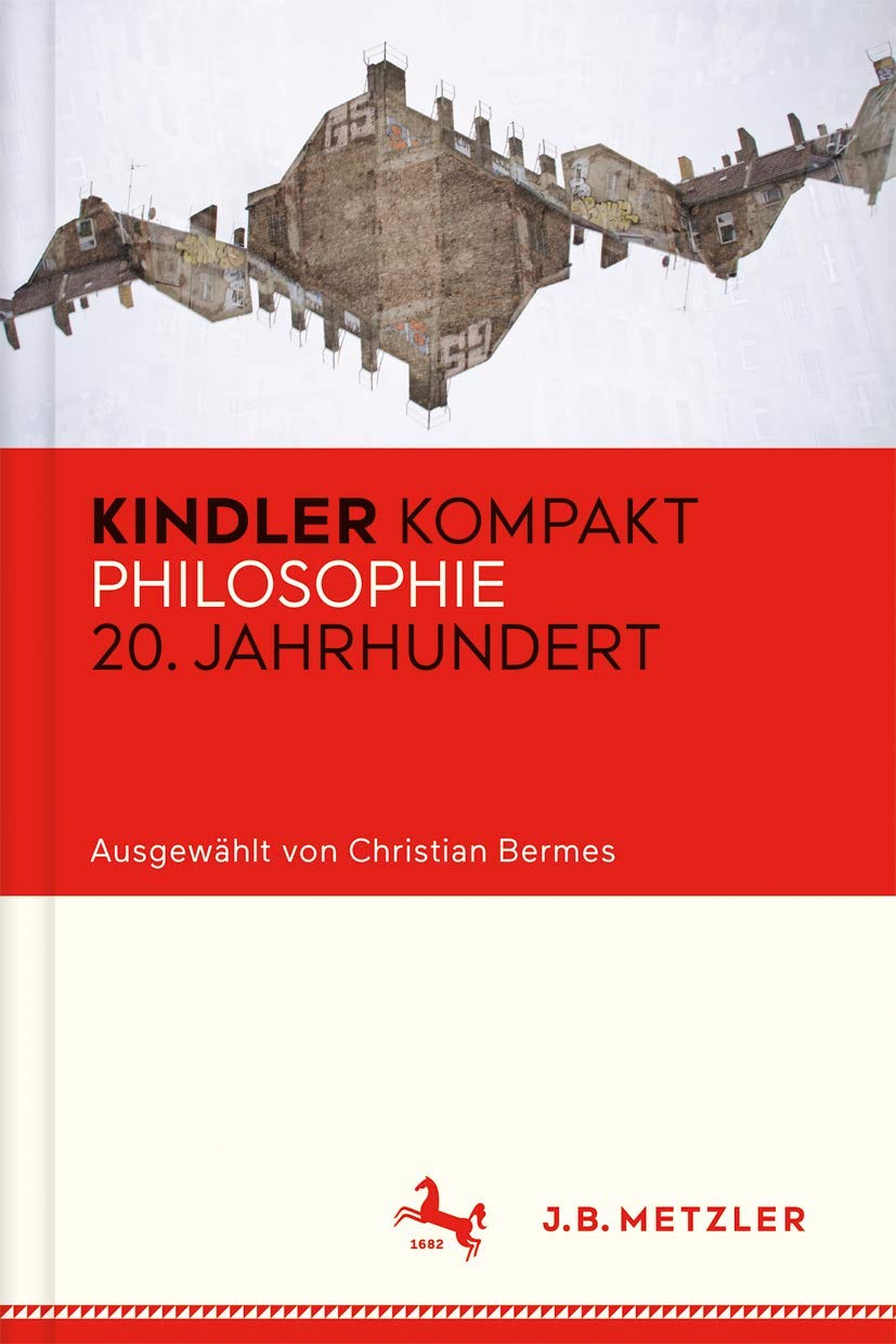 Kindler Kompakt: Philosophie 20. Jahrhundert Philosophy