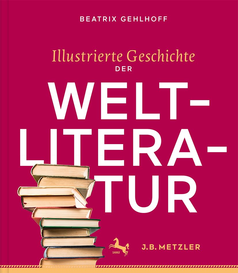 Illustrierte Geschichte der Weltliteratur Contemporary literature