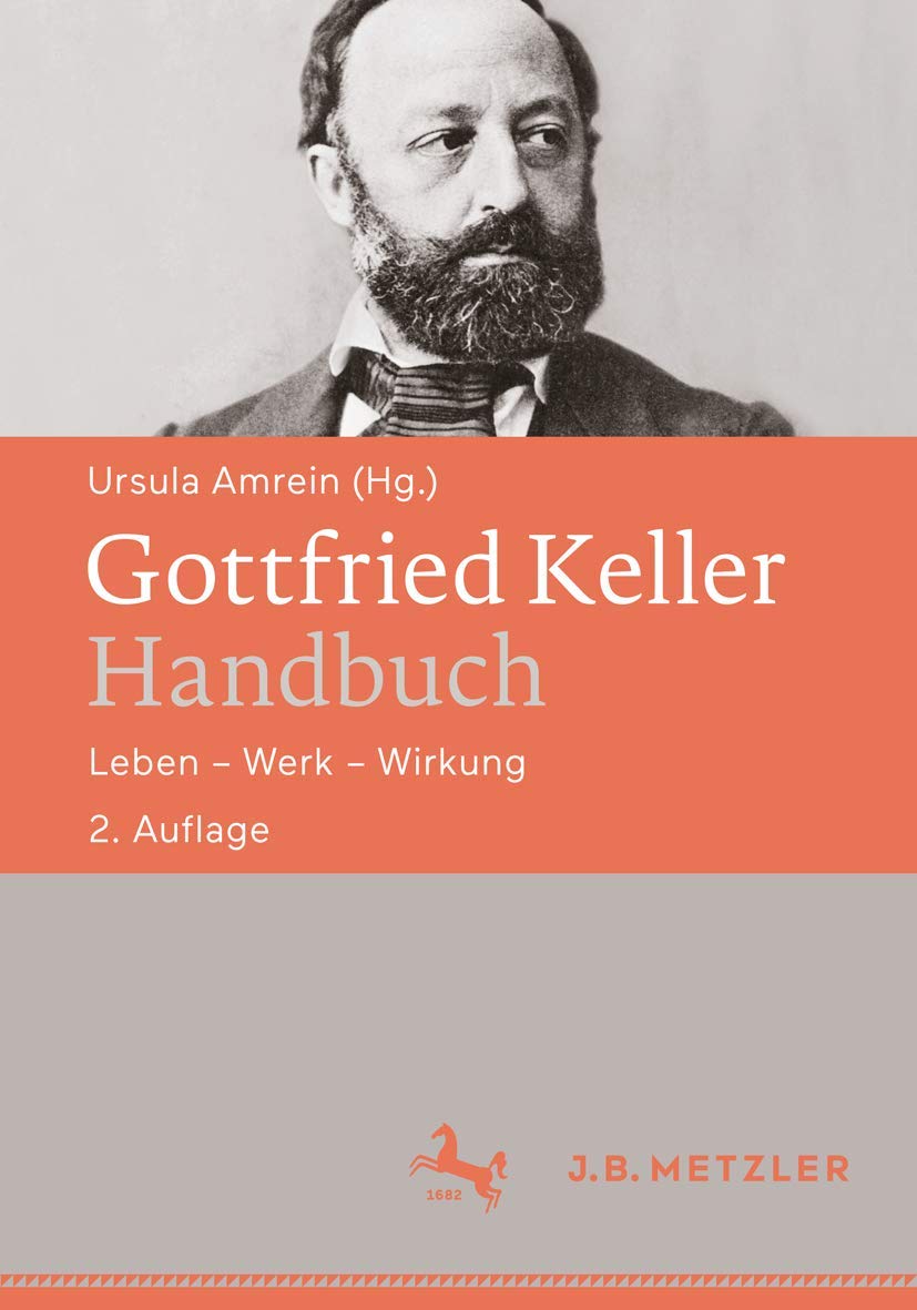 Gottfried Keller-Handbuch: Leben – Werk – Wirkung Poetry