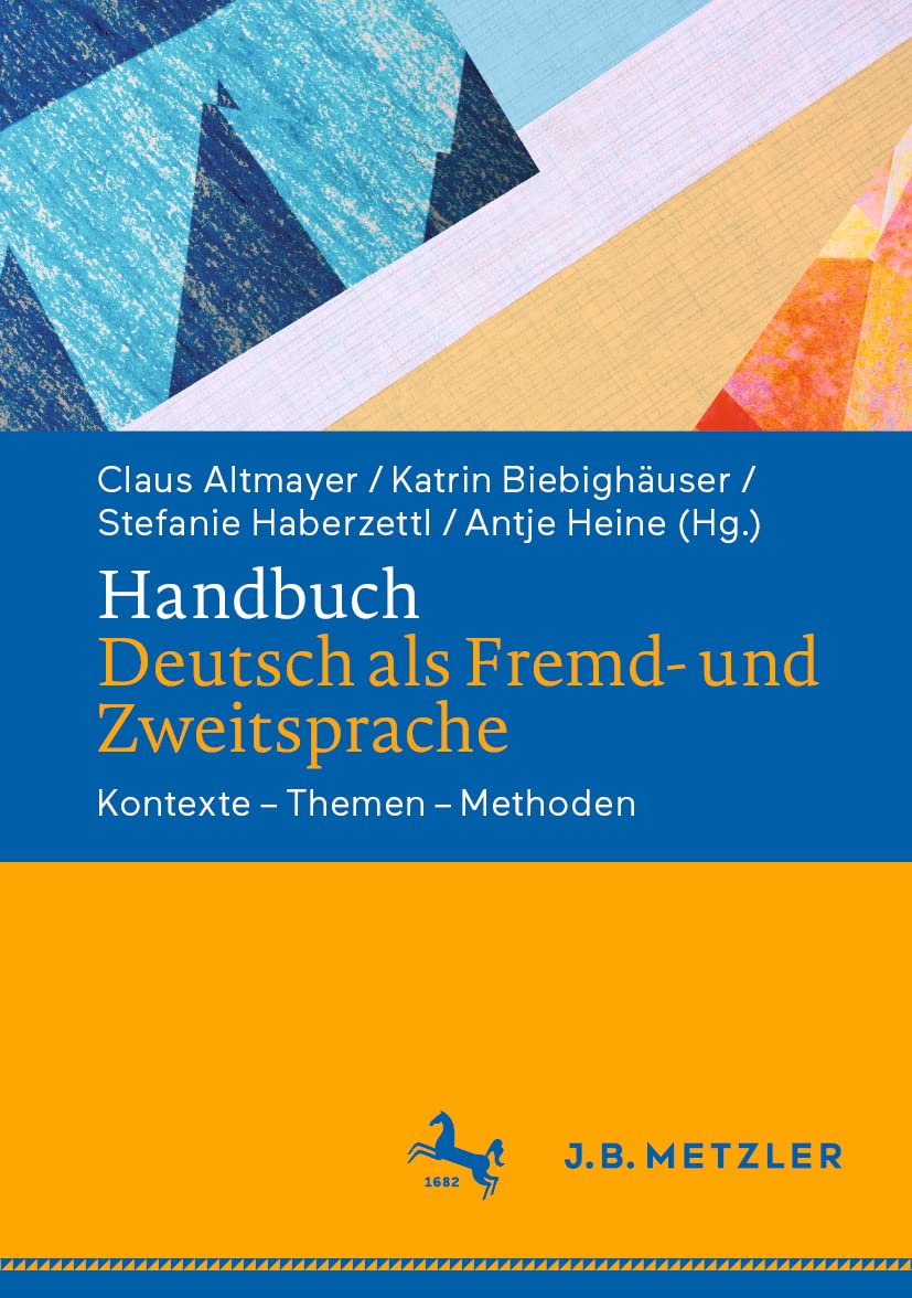 Handbuch Deutsch als Fremd- und Zweitsprache: Kontexte – Themen – Methoden Social Sciences