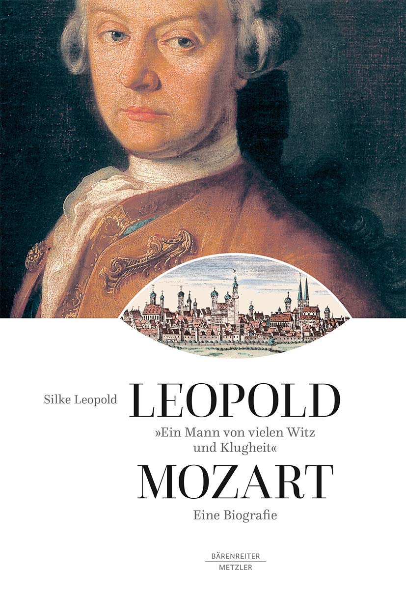 Ein Mann Von Vielen Witz Und Klugheit: Leopold Mozart. Eine Biographie book