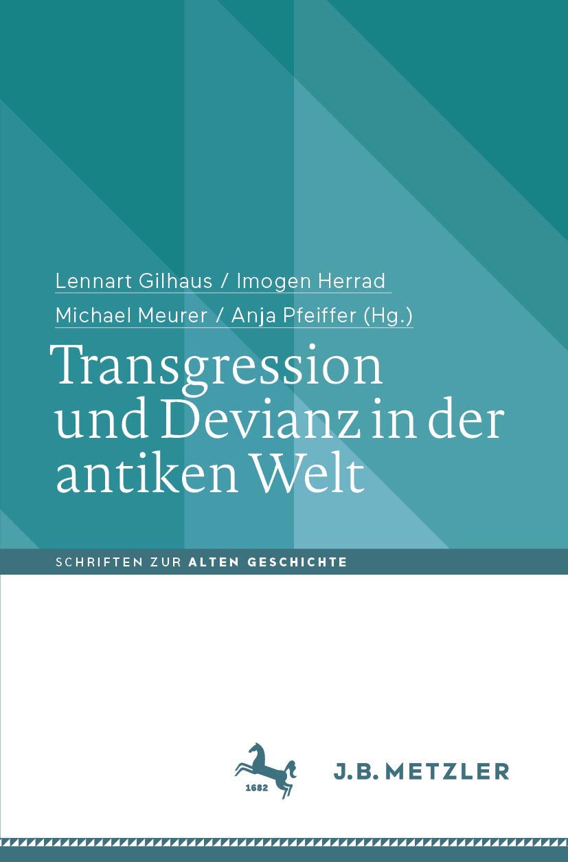 Transgression und Devianz in der antiken Welt Contemporary literature