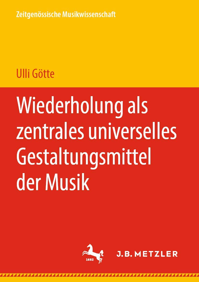 Wiederholung als zentrales universelles Gestaltungsmittel der Musik (Zeitgenössische Musikwissenschaft) Law