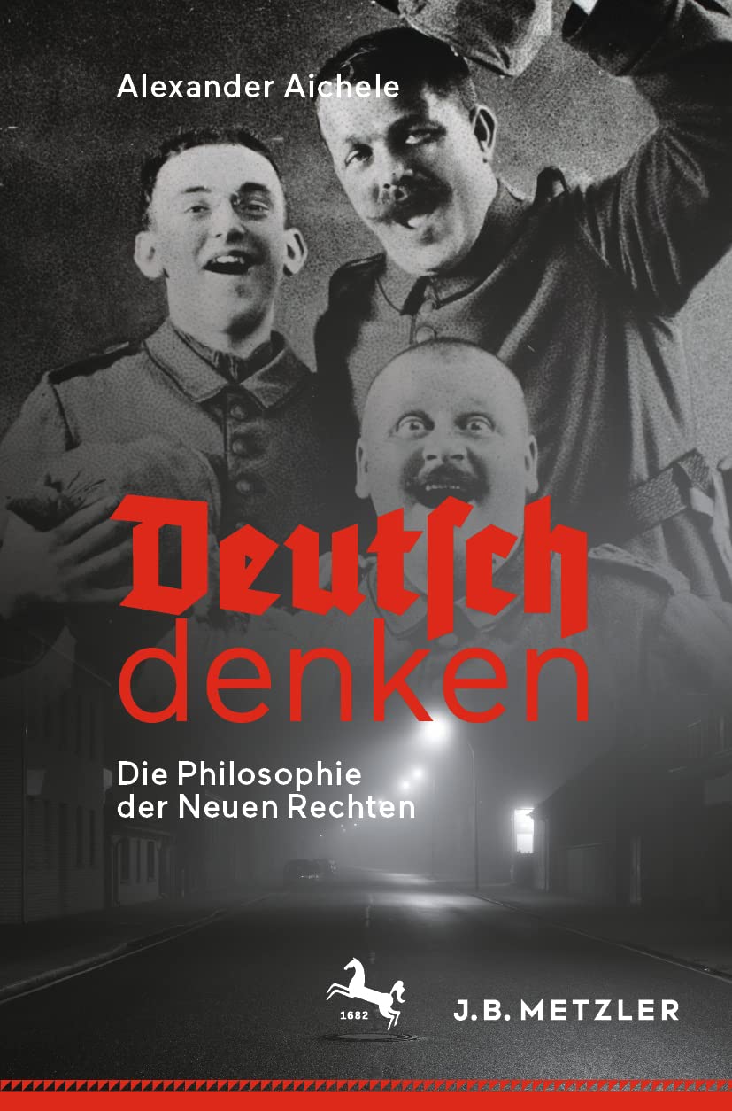 Deutsch denken: Die Philosophie der Neuen Rechten Law