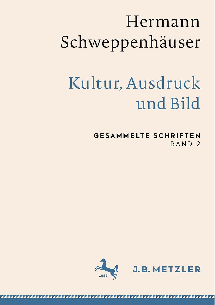 Hermann Schweppenhäuser: Kultur, Ausdruck und Bild: Gesammelte Schriften, Band 2 (Gesammelte Schriften von Hermann Schweppenhäuser) Law