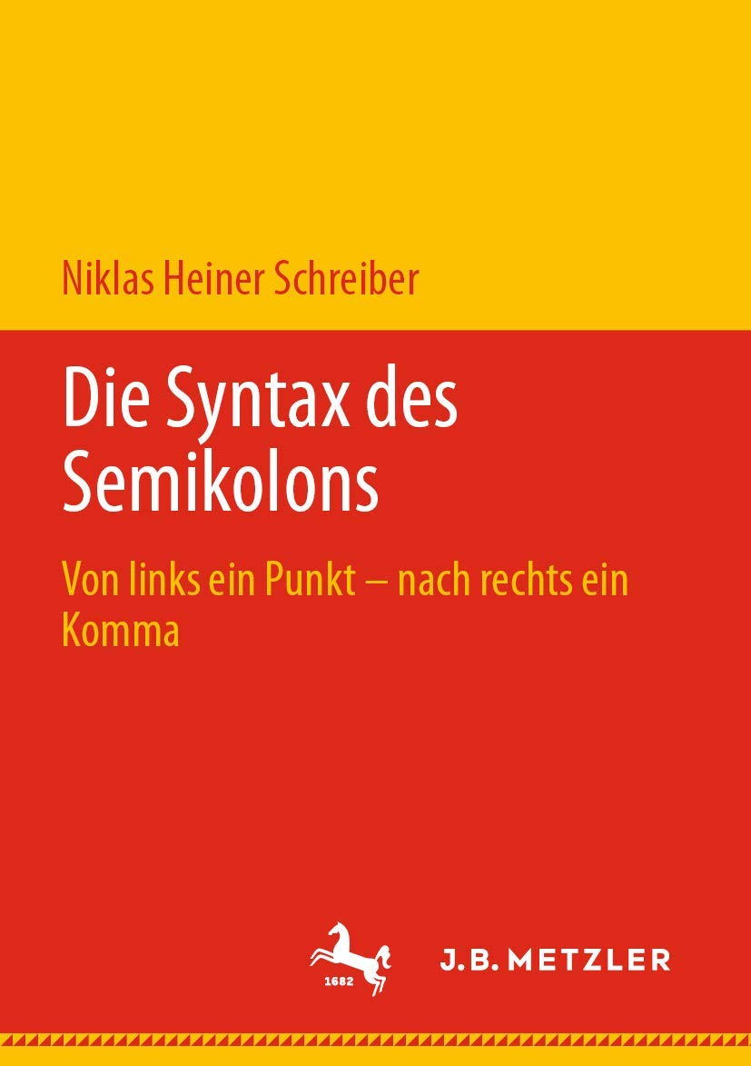 Die Syntax des Semikolons: Von links ein Punkt – nach rechts ein Komma Social Sciences